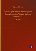UEber einige UEbereinstimmungen im Seelenleben der Wilden und der Neurotiker.