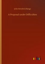 Proposal under Difficulties