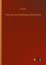 Life and Teaching of Karl Marx
