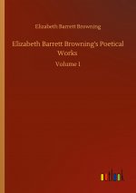 Elizabeth Barrett Browning's Poetical Works