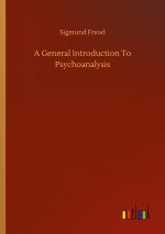 General Introduction To Psychoanalysis