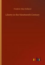 Liberty in the Nineteenth Century