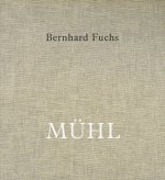 Bernhard Fuchs. MÜHL Engl. Ausgabe