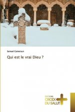 Qui est le vrai Dieu ?