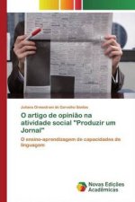 O artigo de opiniao na atividade social Produzir um Jornal