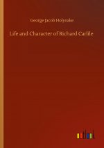 Life and Character of Richard Carlile