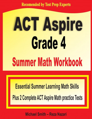 ACT Aspire Grade 4 Summer Math Workbook