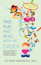 Talk, Play, and Read with Me Daddy