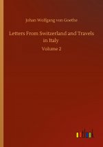 Letters From Switzerland and Travels in Italy