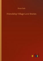Friendship Village Love Stories