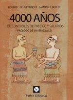 4000 AÑOS DE CONTROLES DE PRECIOS Y SALARIOS