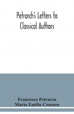 Petrarch's letters to classical authors