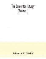 Samaritan Liturgy (Volume I)