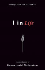 I In Life
