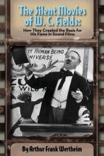 Silent Movies of W. C. Fields