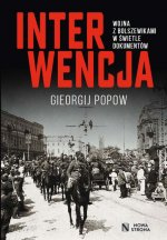 Interwencja. Wojna z bolszewikami w świetle dokumentów
