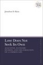 Love Does Not Seek Its Own