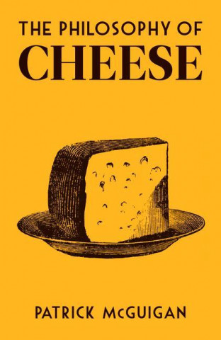 Philosophy of Cheese