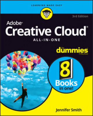 Adobe Creative Cloud All-in-One For Dummies, 3rd Edition (Brožovaná)