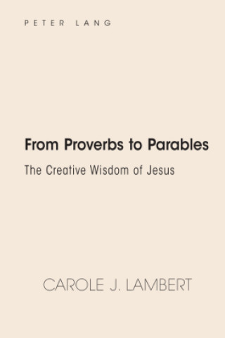 From Proverbs to Parables