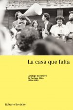 casa que falta; Catalogo discursivo de Enrique Lihn, 1980-1988