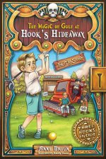Magic of Golf at Hook's Hideaway