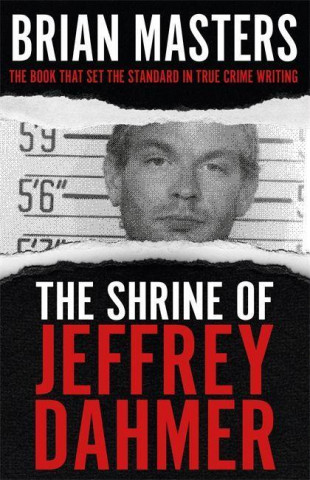 Shrine of Jeffrey Dahmer (Brian Masters)(Puha kötésű)
