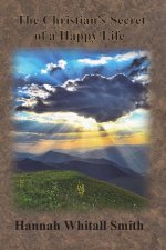 Christian's Secret of a Happy Life
