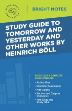 Study Guide to Tomorrow and Yesterday and Other Works by Heinrich Boell