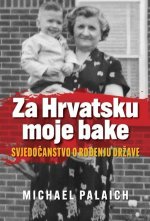Za Hrvatsku moje bake