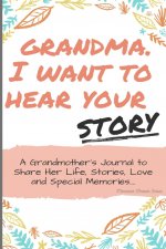 Grandma, I Want to Hear Your Story