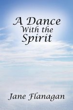 Dance With the Spirit