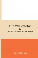 The Awakening  by Kate Chopin