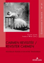 Carmen Revisitee / Revisiter Carmen