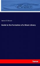 Guide to the Formation of a Music Library