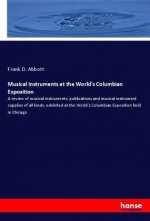 Musical Instruments at the World's Columbian Exposition