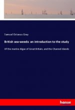 British sea-weeds: an introduction to the study