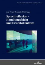 Sprachreflexion - Handlungsfelder Und Erwerbskontexte