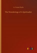 Wanderings of A Spiritualist