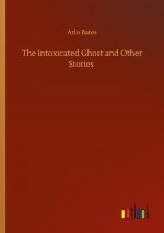 Intoxicated Ghost and Other Stories