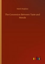 Connexion Between Taste and Morals
