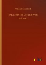 John Leech His Life and Work