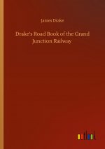 Drake's Road Book of the Grand Junction Railway