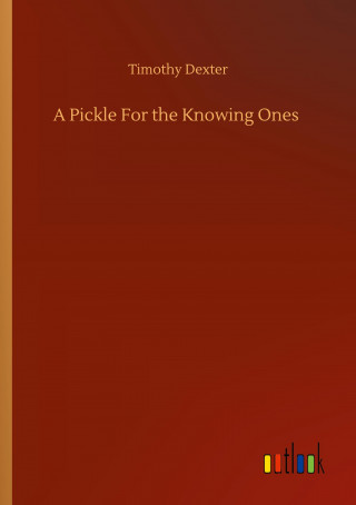 Pickle For the Knowing Ones