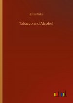 Tabacco and Alcohol
