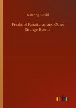 Freaks of Fanaticism and Other Strange Events