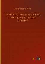 Historie of King Edward the Fift, and King Richard the Third unfinished