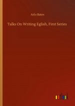 Talks On Writing Eglish, First Series