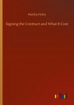 Signing the Contract and What It Cost