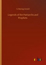 Legends of the Patriarchs and Prophets